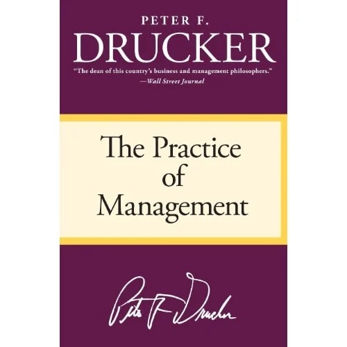 The Practice Of Management By Peter Drucker