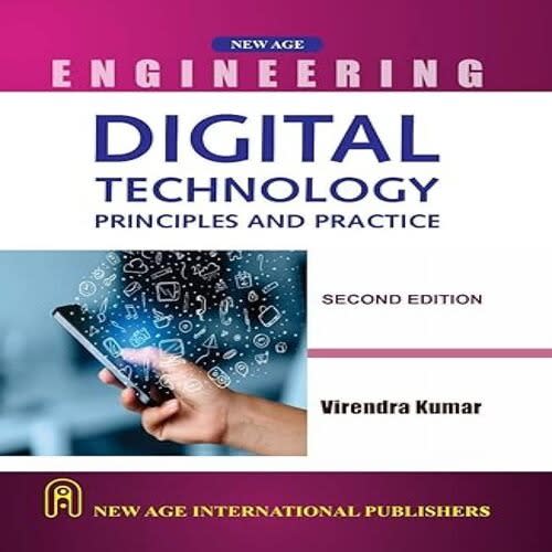 Engineering Digital Technology: Principles And Practice Second Edition By Virendra Kumar