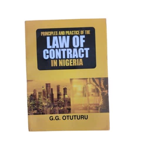 Principles And Practice Of The Law Of Contract In Nigeria By G.g. Otuturu 1st Edition 2021