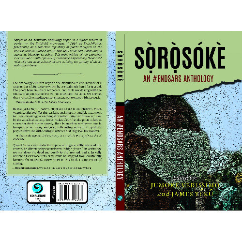 Noirledge - Sorosoke: An Endsars Anthology By Jumoke Verissimo And James Yeku