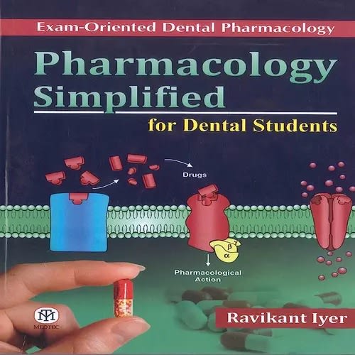Pharmacology Simplified For Dental Students By Ravikant iyer