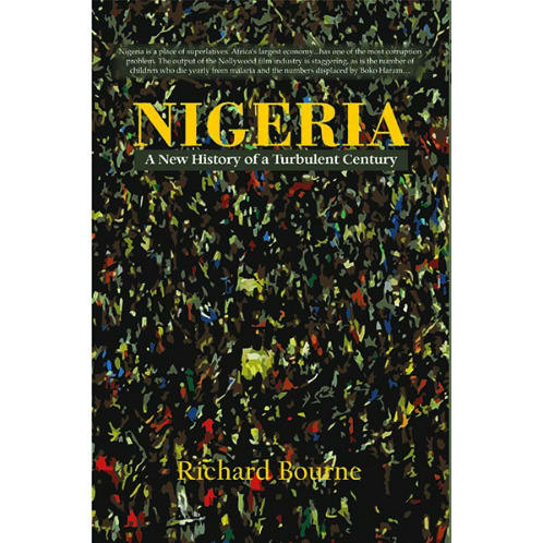 Nigeria: A New History of a Turbulent Century - Hardback