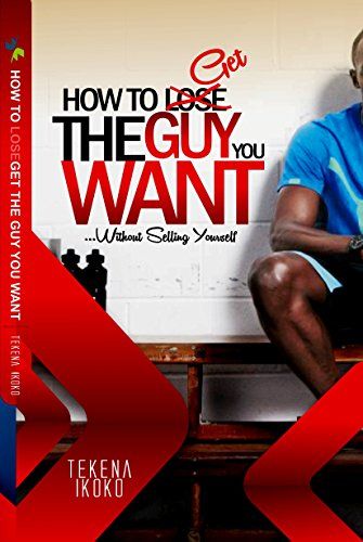 How To Get The Guy You Want Without Selling Yourself