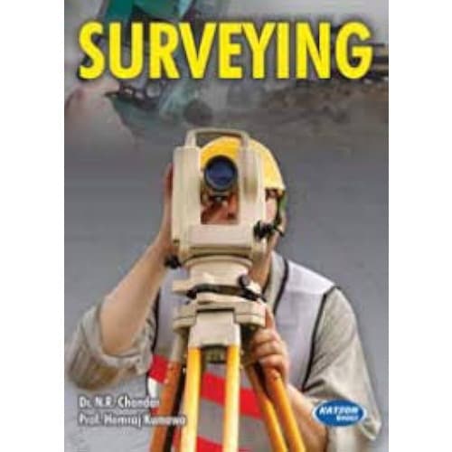 Surveying Fundamentals & Advanced Practices By  Dr. N.r. Chandak - 2nd Edition 2022 - Paperback