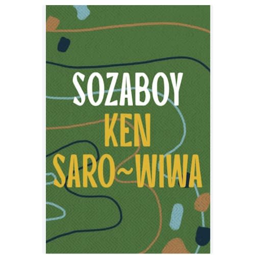 Sozaboy - A Novel In Rotten English