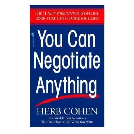 You Can Negotiate Anything by Hebb Cohen