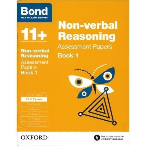 Oxford Bond 11+: Non Verbal Reasoning: Assessment Papers