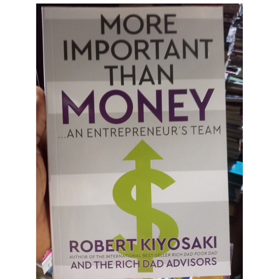 More Important Than Money: An Entrepreneur's Team Paperback