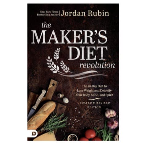 The Maker's Diet Revolution - The 10 Day Diet To Lose Weight And Detoxify