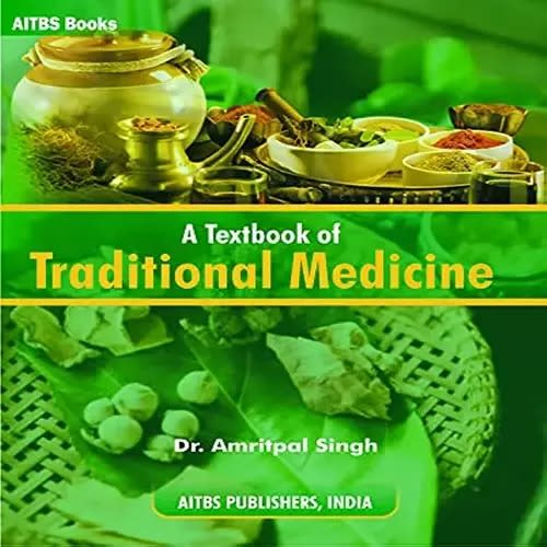A Textbook Of Traditional Medicine By Amritpal Singh