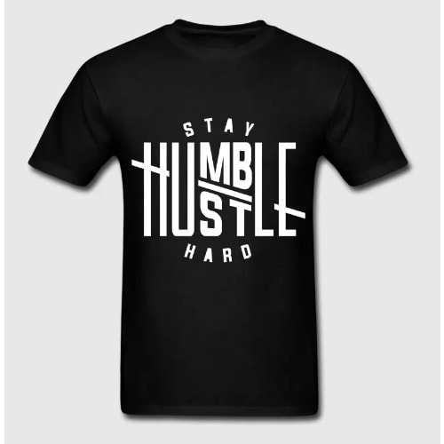 Stay Humble Hustle Hard Inspirational Shirt