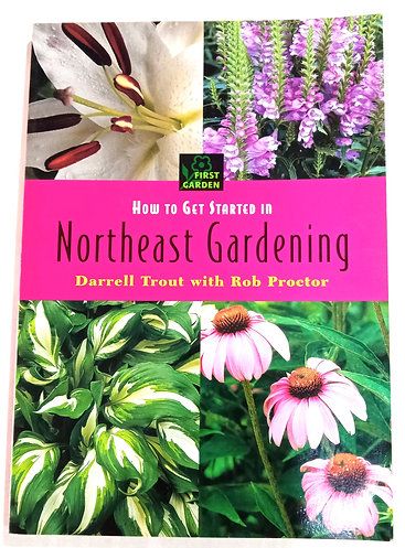 How To Get Started In Northeast Gardening