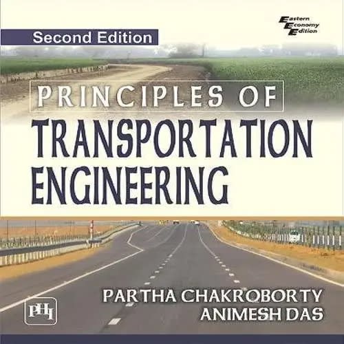 Principles Of Transportation Engineering Second Edition By Partha Chakroborty