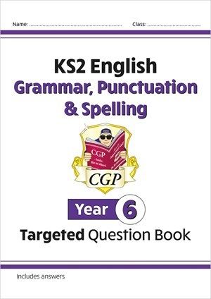 KS2 ENGLISH Y6 GRAMMAR, PUNCTUATION & SPELLING TGT QUE BK