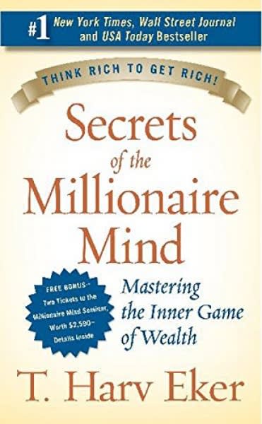 Secrets Of The Millionaire Mind Mastering The Inner Game Of Wealth